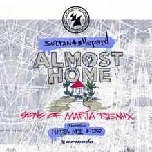 Almost Home Sons Of Maria Remix