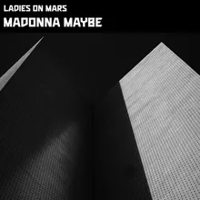 Madonna Maybe