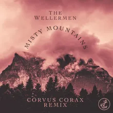 Misty Mountains Corvus Corax Remix
