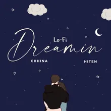 Dreamin Lo-Fi Version