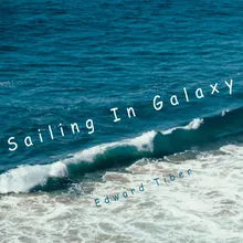 Sailing In Galaxy