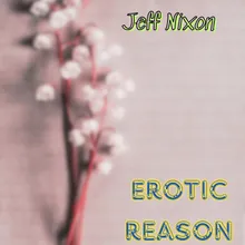 Erotic Reason