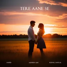 Tere aane se