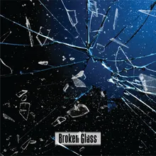 Broken Glass