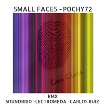 Small Faces Small Faces - Carlos Ruiz Remix