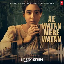 Ae Watan Mere Watan - Title Track (Female Version)