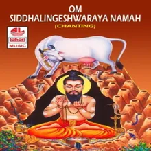 Om Sri Siddalingeshwaraya Namaha