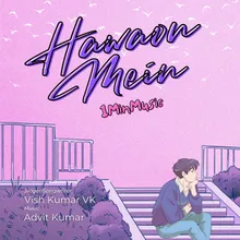 Hawaon Mein - 1 Min Music