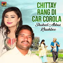 Chittay Rang Di Car Corola