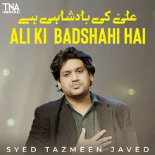 Ali Ki Badshahi Hai