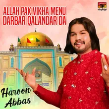 Allah Pak Vikha Menu Darbar Qalandar Da