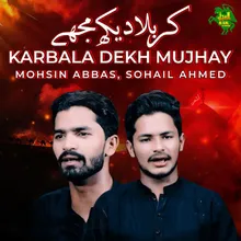 Karbala Dekh Mujhay