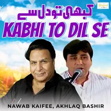 Kabhi To Dil Se