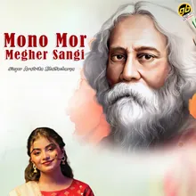 Mono Mor Megher Sangi