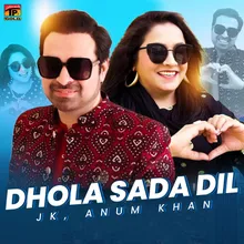 Dhola Sada Dil