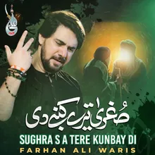 Sughra S A Tere Kunbay Di