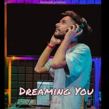 Dreaming You