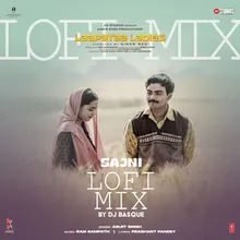 Sajni Lofi Mix(Remix By Dj Basque)