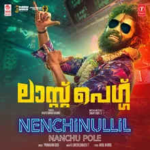 Nenchinullil Nanchu Pole (From "Last Peg")