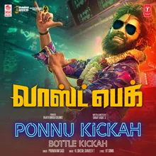 Ponnu Kickah Bottle Kickah (From "Last Peg")