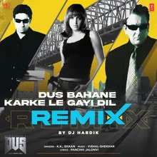 Dus Bahane Karke Le Gayi Dil Remix(Remix By DJ Hardik)