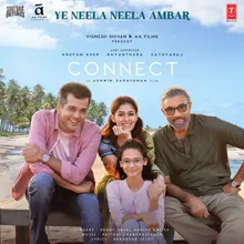 Ye Neela Neela Ambar (From "Connect")