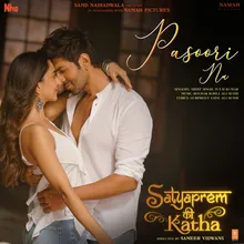 Pasoori Nu (From "Satyaprem Ki Katha")