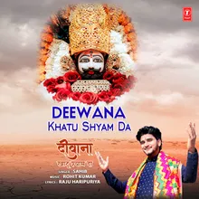 Deewana Khatu Shyam Da