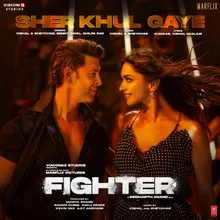 Sher Khul Gaye (From "Fighter")