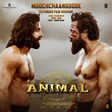 Moochchaangoode (Extended Film Version) [From "ANIMAL"] [Tamil]