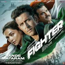 Vande Mataram (The Fighter Anthem) From ["Fighter"]