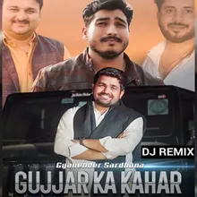 Gujjar Ka Kahar DJ Remix