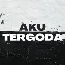 Aku Tergoda