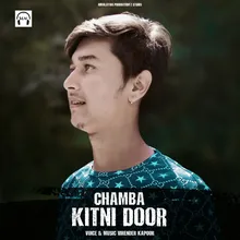 Chamba Kitni Door