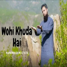 Wohi Khuda Hai