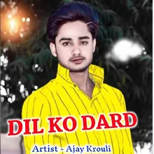 Dil Ko Dard