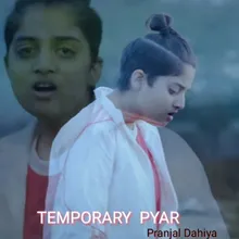 TEMPORARY PYAR