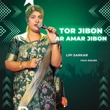 Tor Jibon Ar Amar Jibon