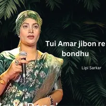 Tui Amar Jibon Re Bondhu Lipi Sarkar