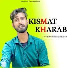 Kismat Kharab