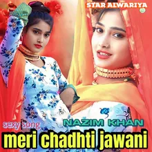 Meri Chadhti Jawani