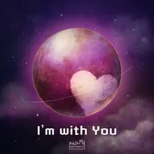 I′m With You