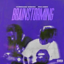 Brainstorming (feat. FCG Heem)