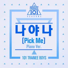 PRODUCE 101: PICK ME Piano Version