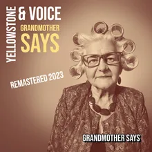 Grandmother Says Remastered 2023