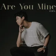 Are You Mine