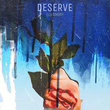 Deserve