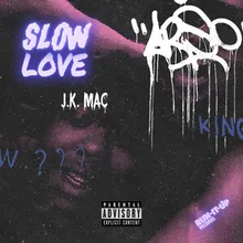 Slow Love