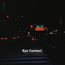 Eye Contact