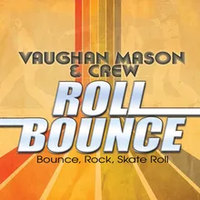 Bounce, Rock, Skate, Roll